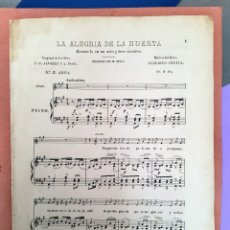 Partituras musicales: PARTITURA ZARZUELA LA ALEGRÍA DE LA HUERTA, PIANO Y CANTO (F. CHUECA) C. 1900, 1A ED.