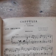 Partituras musicales: COPPÉLIA OU LA FILLE AUX YEUX D'ÉMAIL. BALLET EN 2 ACTES ET 3 TABLEAUX . DELIBES (LÉO)