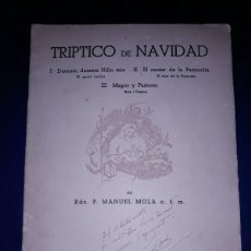 Partituras musicales: TRÍPTICO DE NAVIDAD CON DEDICATORIA DEL AUTOR P. MANUEL MOLA AL ILUSTRE VIOLINISTA ENRIC AINAUD 1949