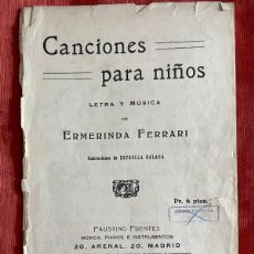 Partiture musicali: EREMINDA FERRARI. CANCIONES PARA NIÑOS. ILUSTRACIONES ESTRELLA BALACA. 1ª EDICIÓN. MADRID, 1930