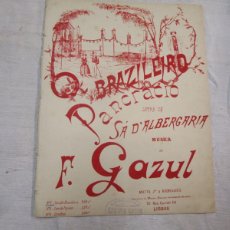 Partituras musicales: PARTITURA BRASILEÑA - O BRAZILEIRO PANCRACIO - SÁ D'ALBERGARÍA - MÚSICA F. GAZUL - 6 PÁGINAS