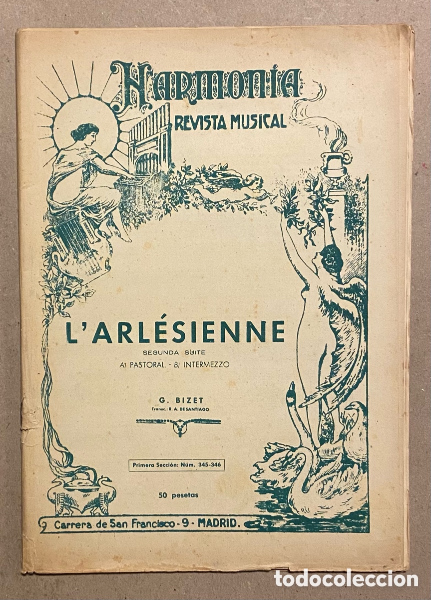 Partituras musicales: HARMONIA REVISTA MUSICAL. G. BIZET. L.ARL&Eacute;SIENNE (SEGUNDA SUITE) A/ PASTORAL - B/ INTERMEZZO