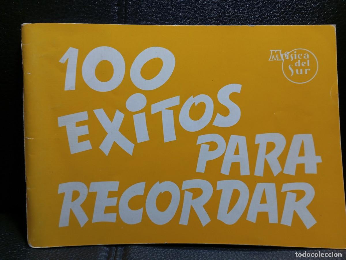 Partitions Musicales: 100 EXITOS PARA RECORDAR - CUADERNO DE PARTITURAS - MUSICAS DEL SUR - 1982 - ESPA&Ntilde;A