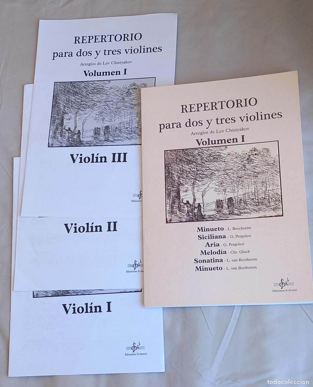 Partituras musicales: REPERTORIO PARA DOS Y TRES VIOLINES Volumen I ARREGLOS DE LEV CHISTYAKOV. EDICIONES SI BEMOL