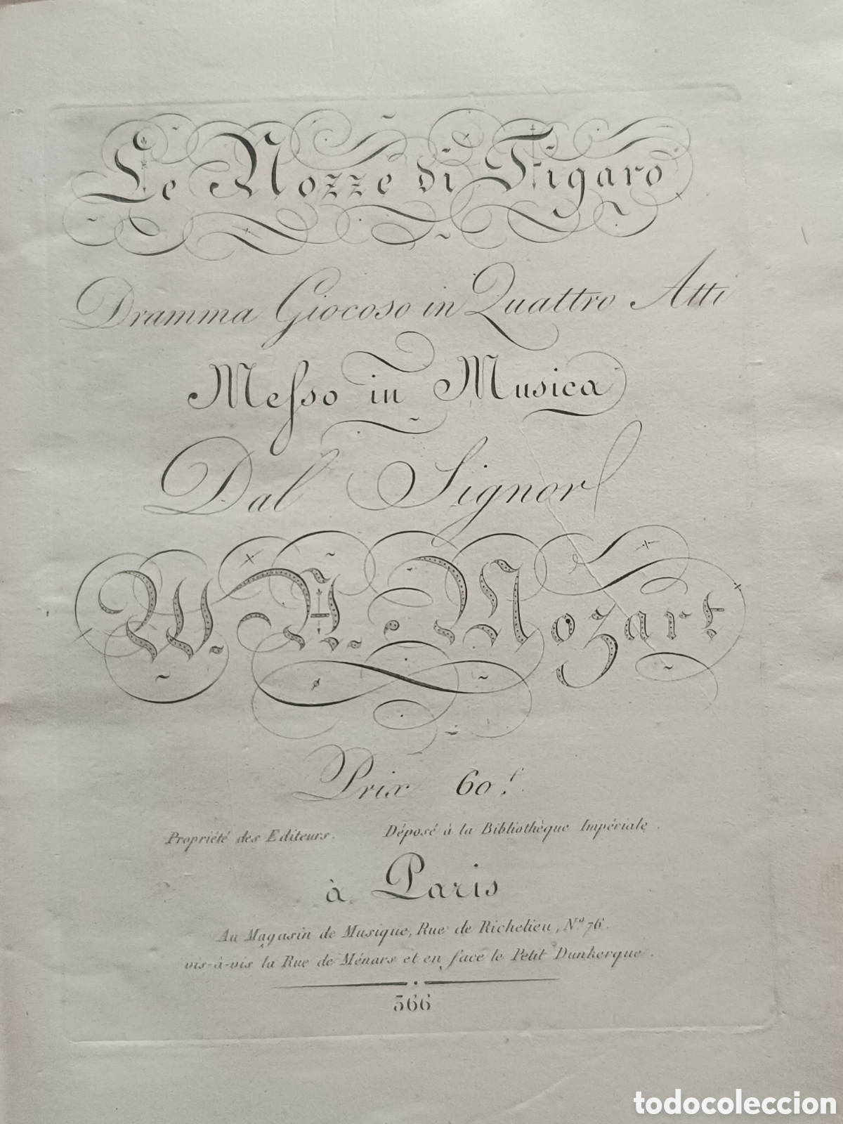 Partituras musicales: MOZART: LE NOZZE DI FIGARO. Partitura Completa. Par&iacute;s Au Magasin de Musique 1&ordf; Edici&oacute;n First Edition