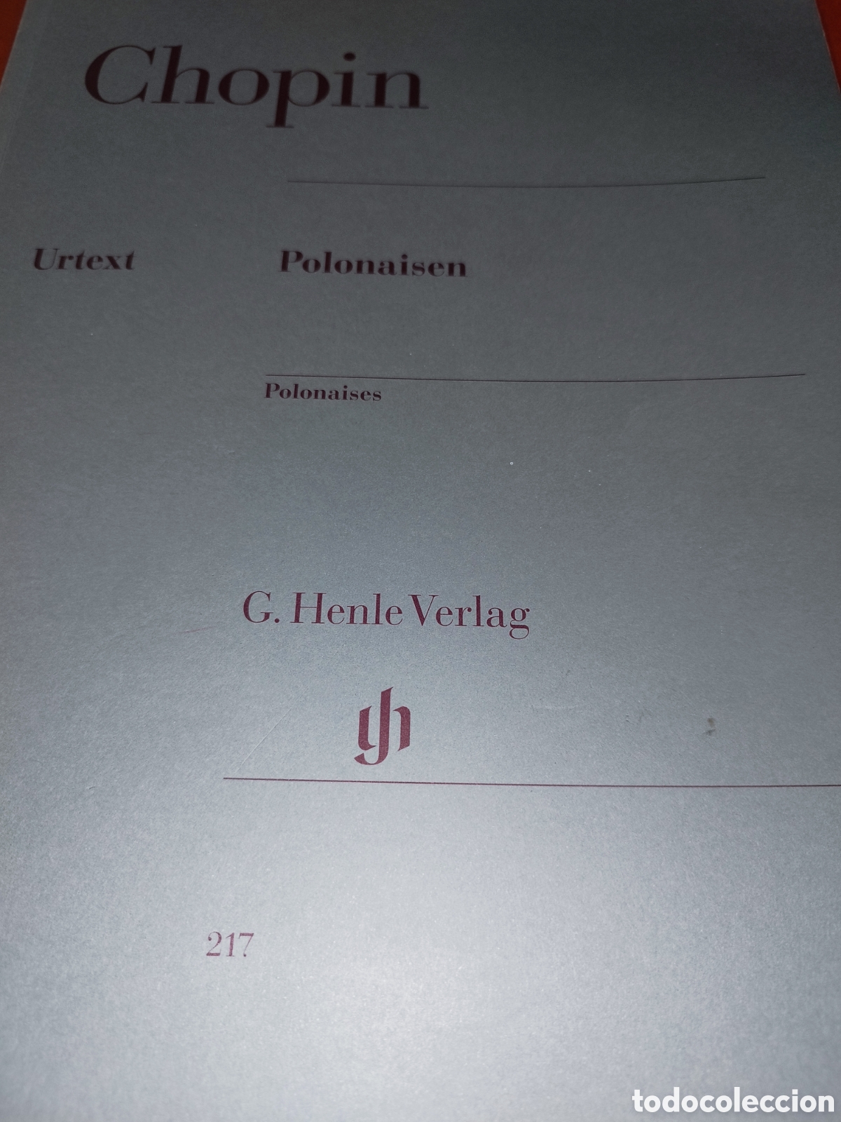 Partituras musicales: PARTITURAS. CHOPIN. POLONAISEN. PIANO. G. HENLE VERLAG, 1988.