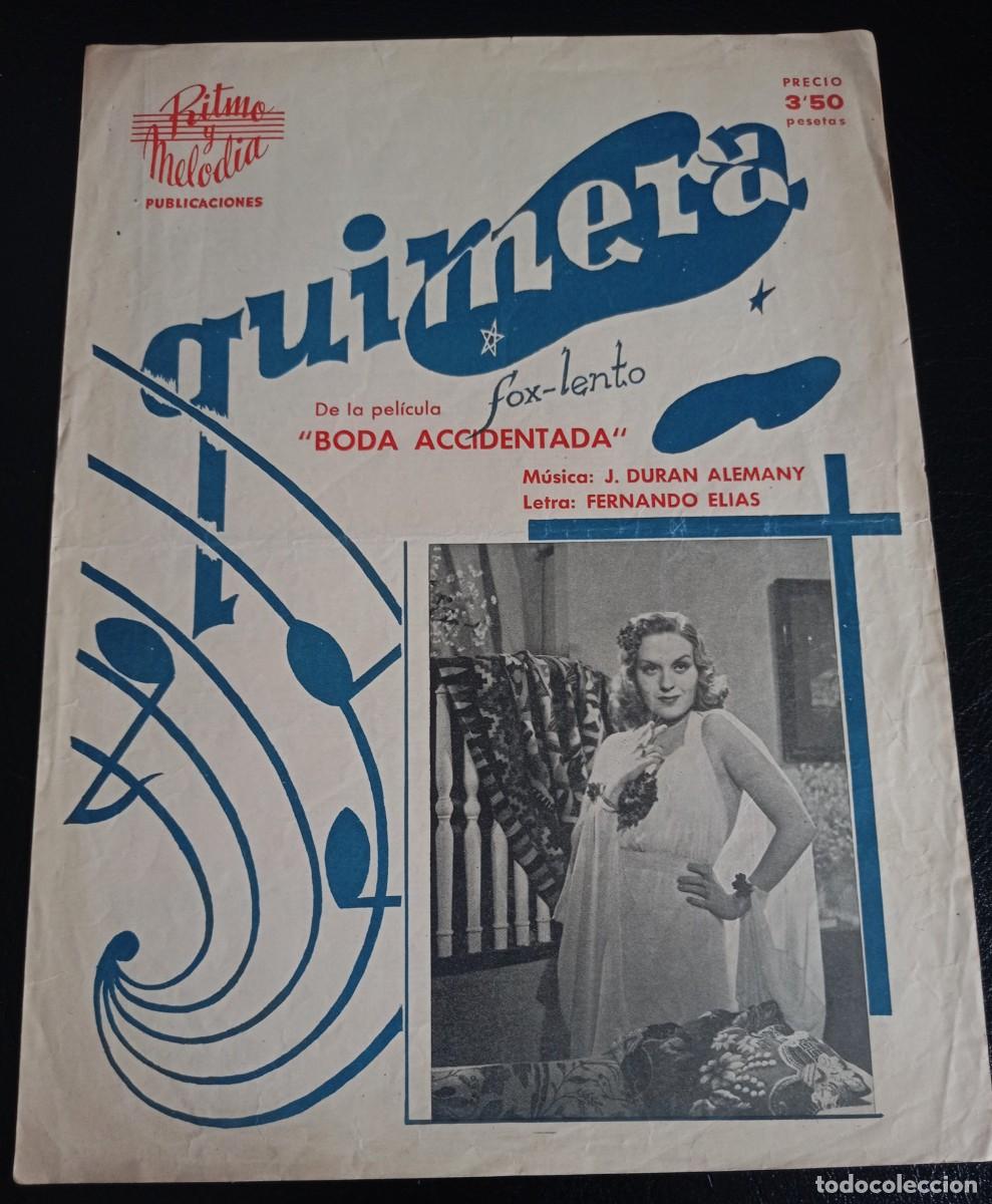 Partituras musicales: PARTITURA - QUIMERA - BODA ACCIDENTADA - BARCELONA 1942 - TRES P&Aacute;GINAS