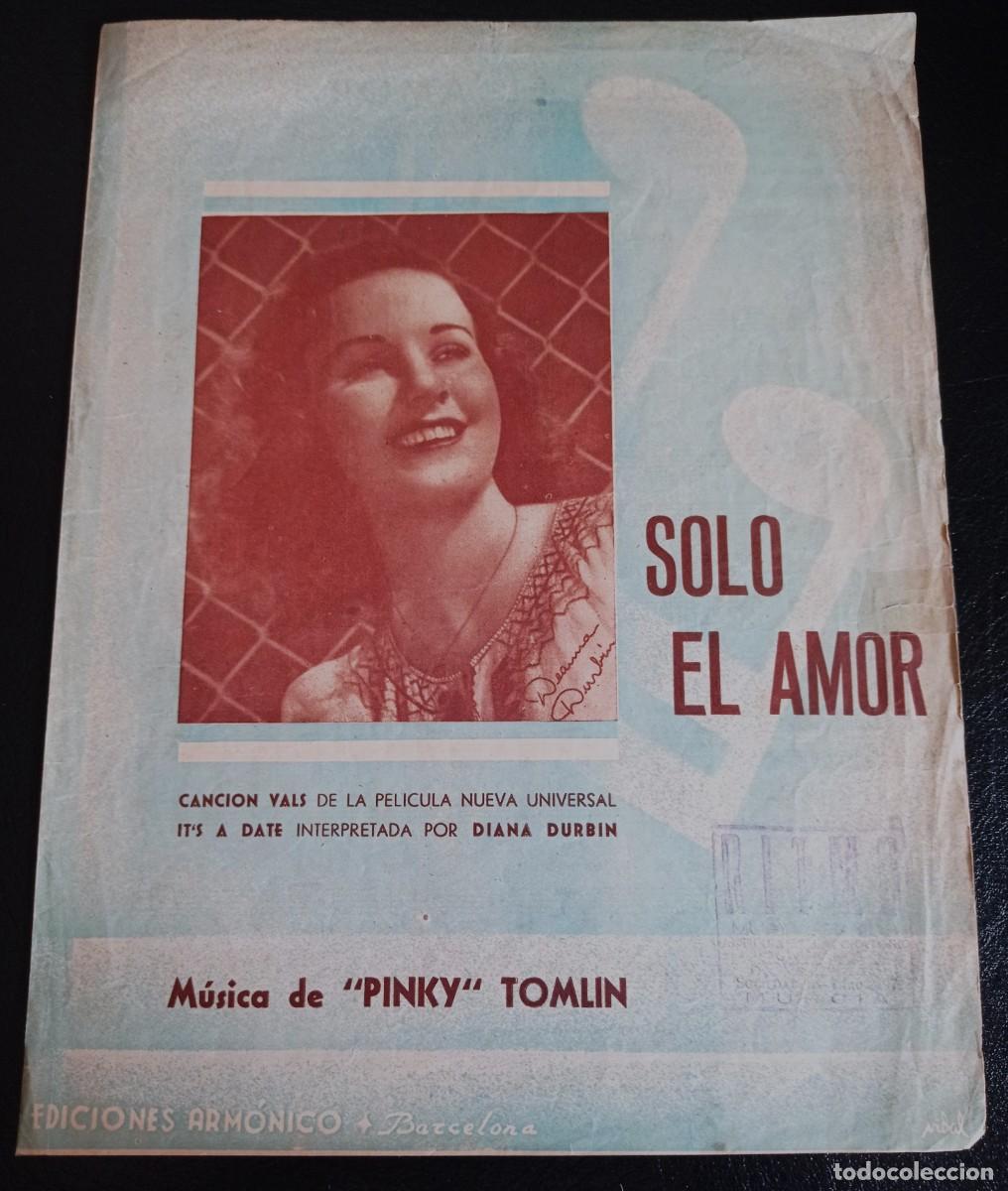 Partituras musicales: PARTITURA - SOLO EL AMOR - NEW YORK 1940 - TRES P&Aacute;GINAS