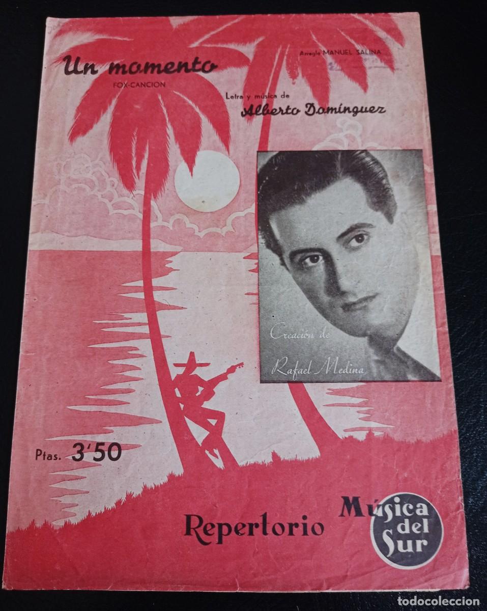 Partituras musicales: PARTITURA - UN MOMENTO - BARCELONA 1941 - ARREGLO MANUEL SALINA - TRES P&Aacute;GINAS