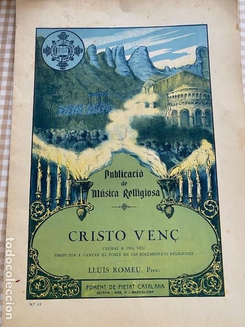 Partituras musicales: M&uacute;sica Religiosa. N&ordm; 42. Cristo Ven&ccedil;- Coral a una veu. Foment de la Pietat. Barcelona