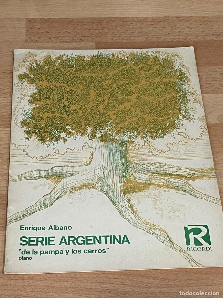 Partituras musicales: ENRIQUE ALBANO - SERIE ARGENTINA. DE LA PAMPA Y LOS CERROS - PIANO - RICORDI BA-12881 1970