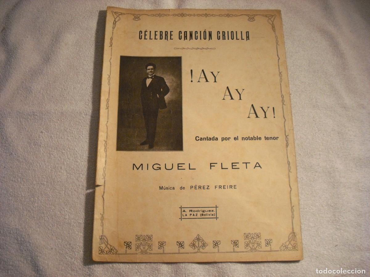 Musical scores: CELEBRE CANCION CRIOLLA AY AY AY ! . PARTITURA. FLETA / PEREZ FREIRE