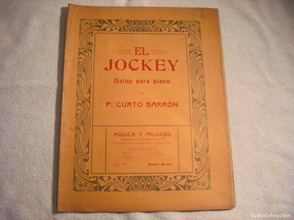 Musical scores: EL JOCKEY , GALOP PARA PIANO . CURTO BARRON. PARTITURA