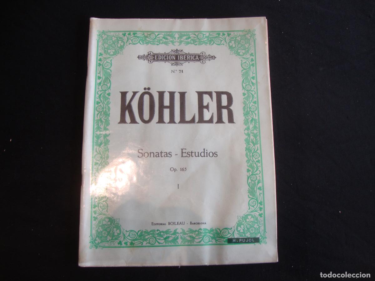Partituras musicales: PARTITURA EDICION IBERICA KOHLER SONATAS ESTUDIOS