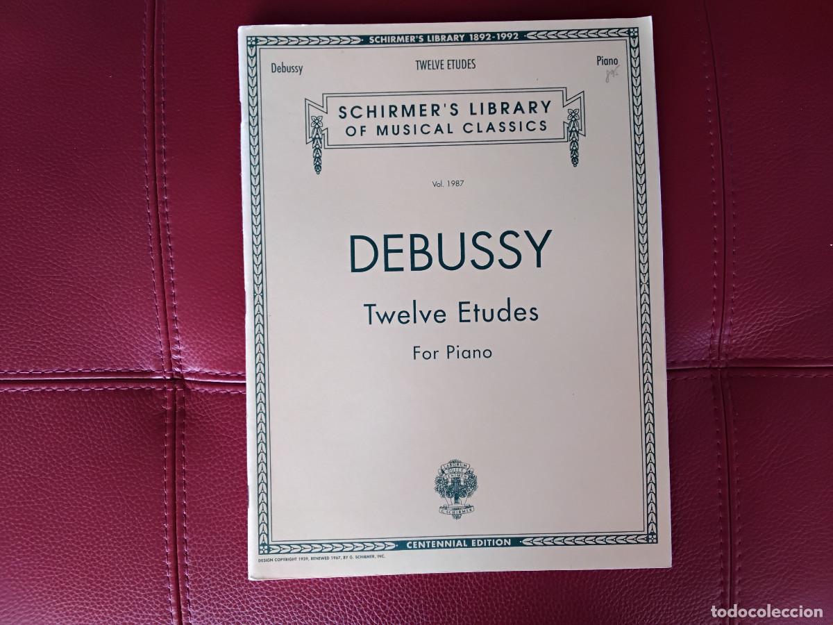 Partitions Musicales: Partitura de Debussy 12 Etudes Schirmer Ed.