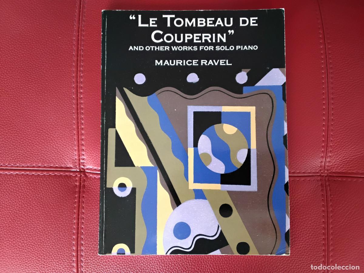 Partitions Musicales: Partitura de Maurice Ravel Le Tombeau de Couperin and Other Works Dover Ed.