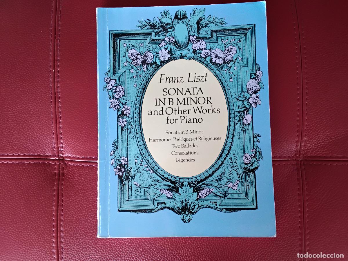 Partiture musicali: Partitura de Franz Liszt Sonata in B Minor and Other Solo Piano Works Dover Ed.