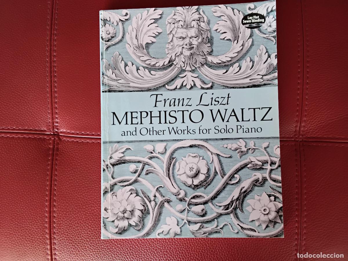 Partitions Musicales: Partitura de Franz Liszt Mephisto Waltz and Other Solo Piano Works Dover Ed.