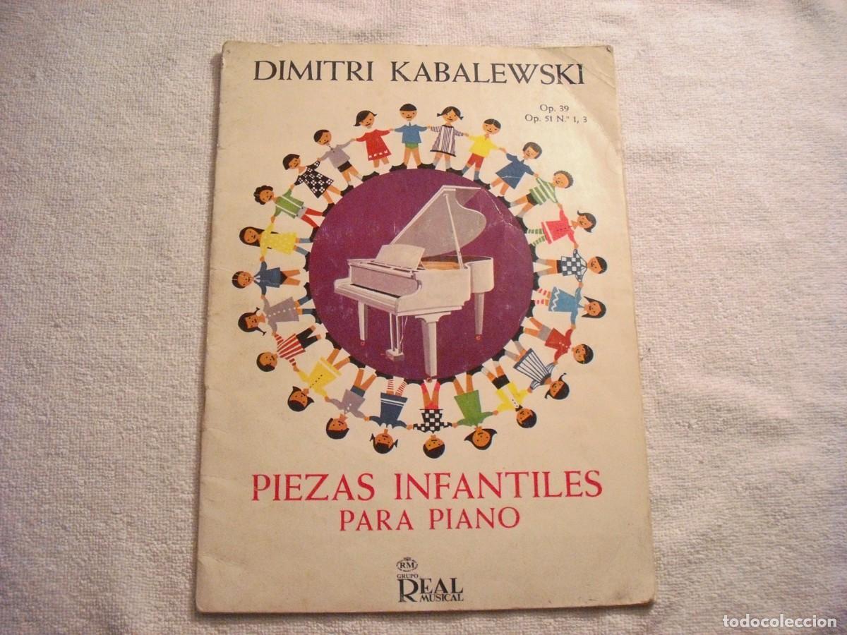Partituras musicales: PIEZAS INFANTILES PARA PIANO . DIMITRI KABALEWSKI
