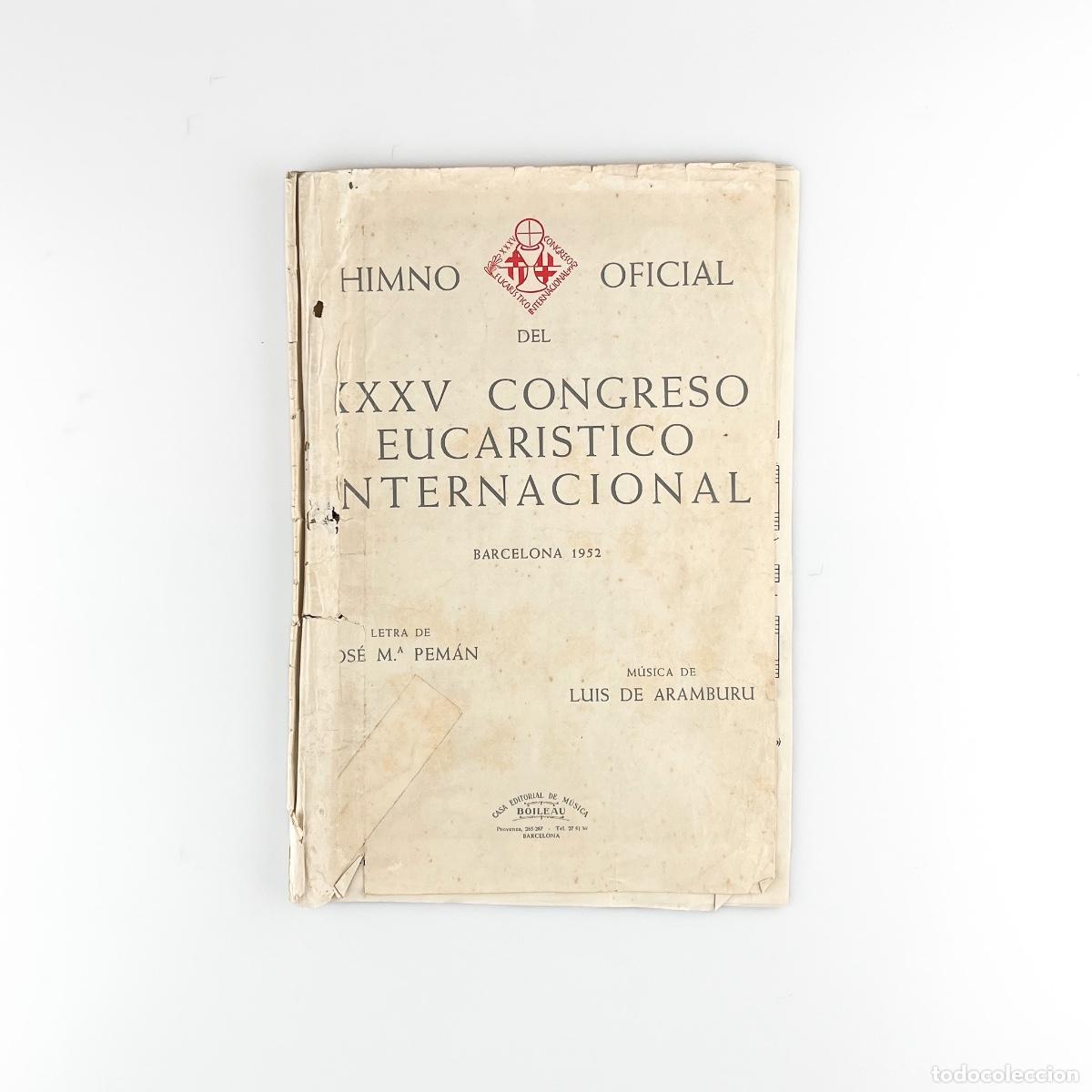 Partituras musicales: Partitura Himno Oficial del XXXV Congreso Eucar&iacute;stico Internaciones, Barcelona 1952.