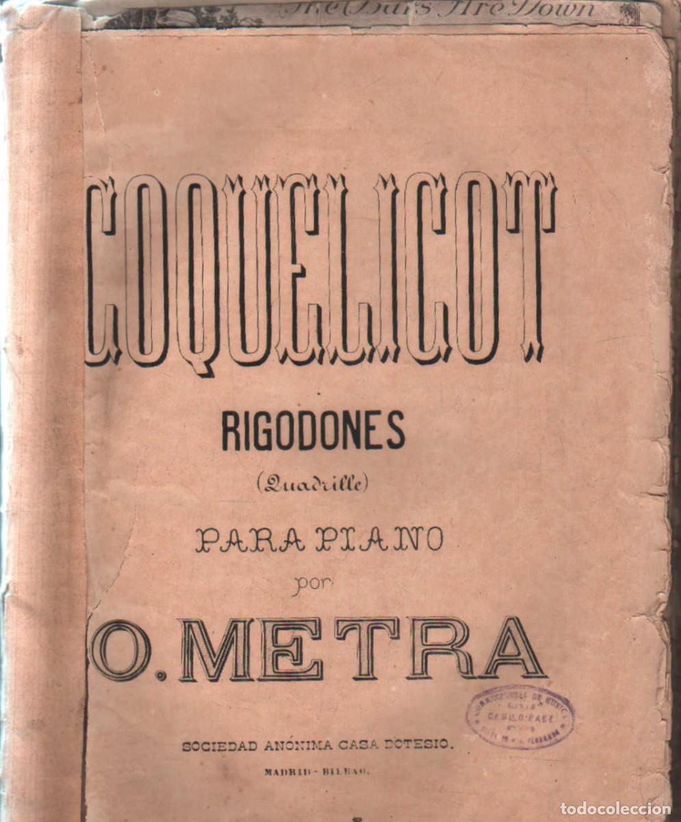 Partituras musicales: COQUELICOT - LA FIESTA DE SAN ANTON - LOS CADETES DE LA REINA - LA CASTA SUSANA&hellip; A-PARTI-204