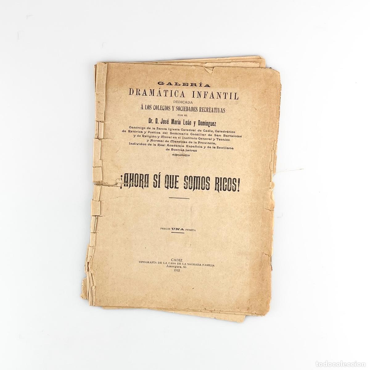 Partituras musicales: &iexcl;Ahora s&iacute; que somos Ricos! Dr. D. Jos&eacute; Mar&iacute;a Le&oacute;n y Dominguez. C&aacute;diz, 1912