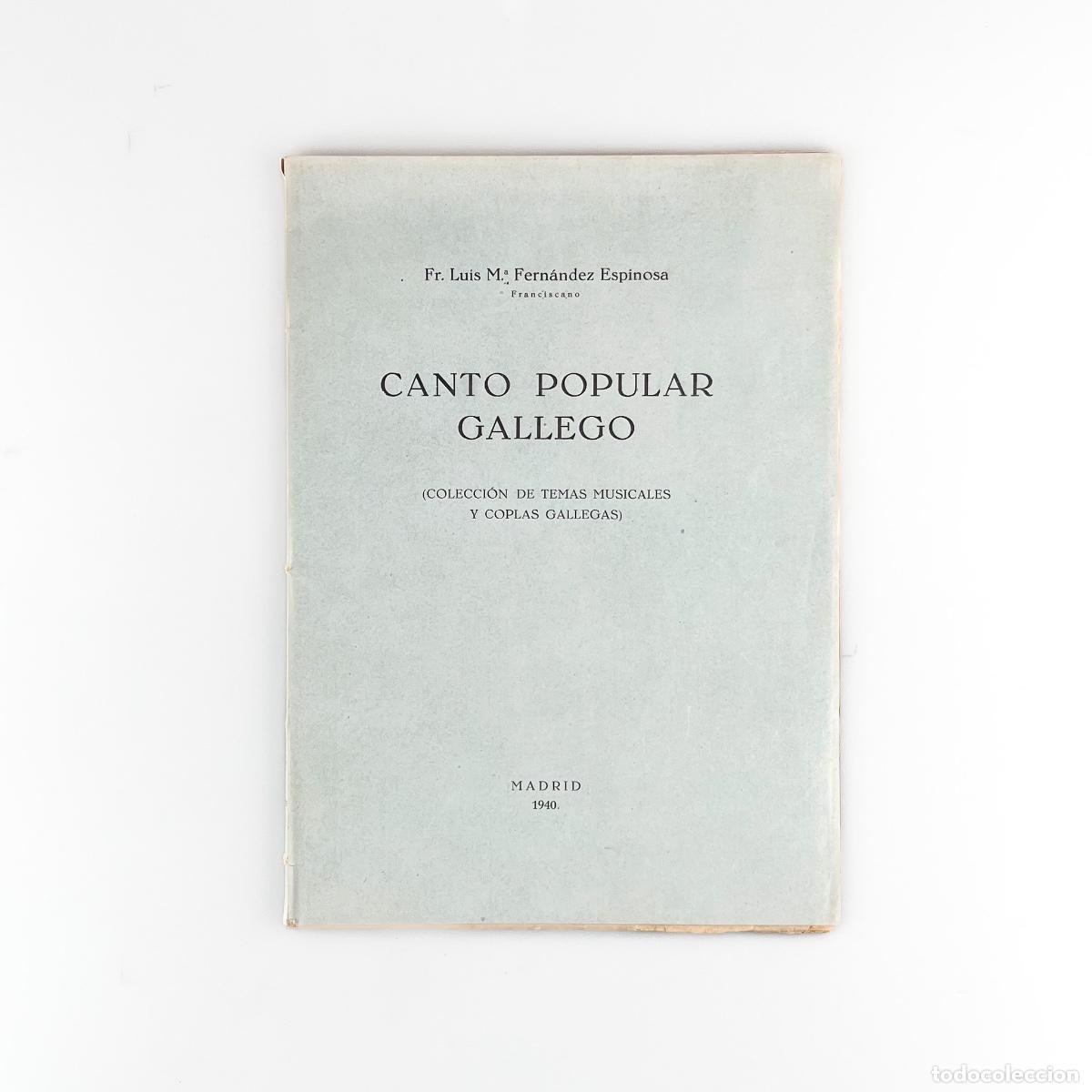 Partituras musicales: Canto Popular Gallego, Fr. Luis M&ordf; Fern&aacute;ndez Espinosa, 1940