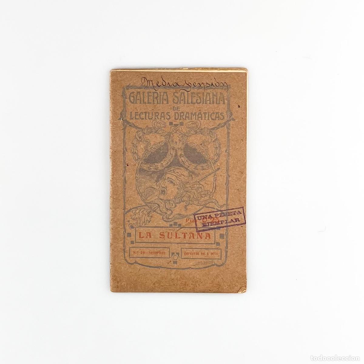 Partituras musicales: Galeria Salesiana de Lecturas Dram&aacute;ticas, La Sultana. N&ordm; 29, 1916