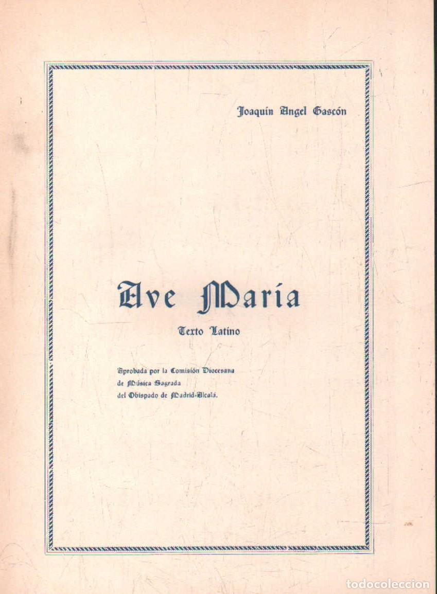 Partituras musicales: AVE MAR&Iacute;A TEXTO LATINO. GASC&Oacute;N, JOAQUIN ANGEL. A-PARTI-240