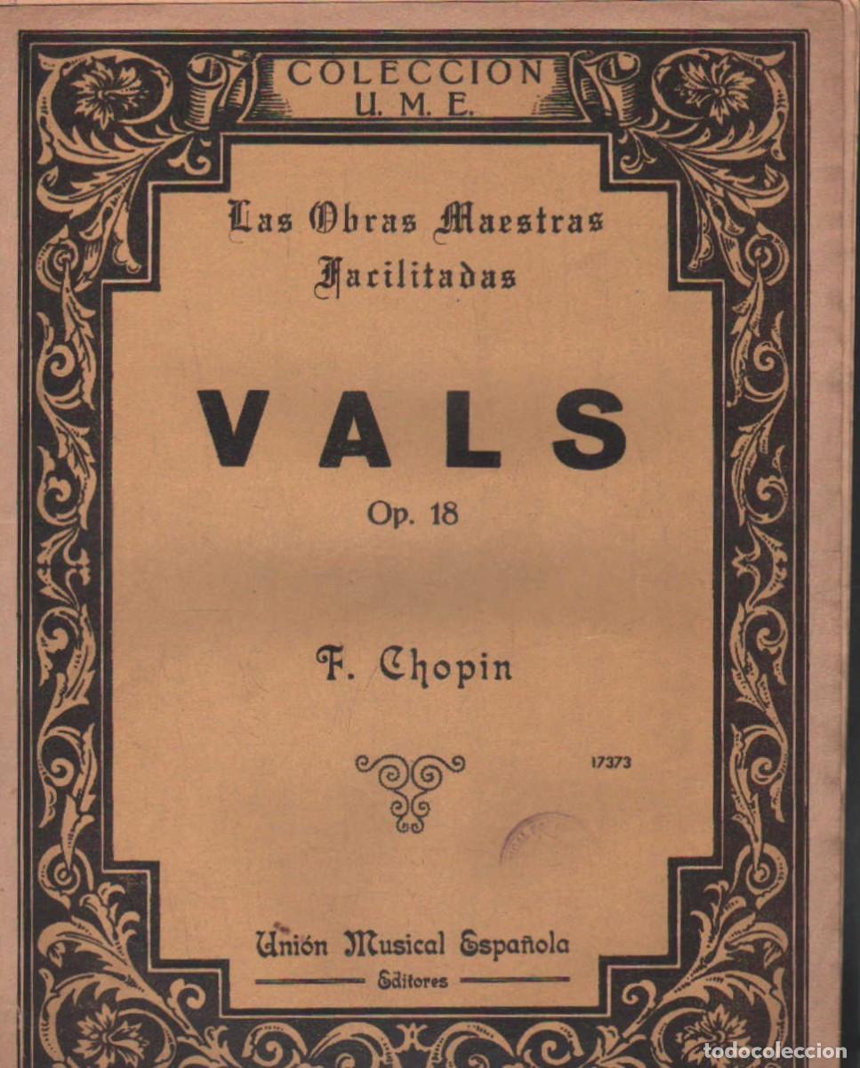 Partituren: LAS OBRAS MAESTRAS FACILITADAS: VALS OP. 18. CHOPIN, F. A-PARTI-244