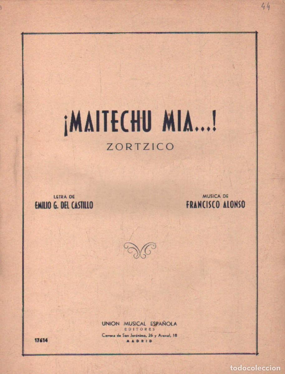 Partituras musicales: &iexcl;MAITECHU MIA&hellip;! DEL CASTILLO, EMILIO G. / ALONSO, FRANCISCO. A-PARTI-245