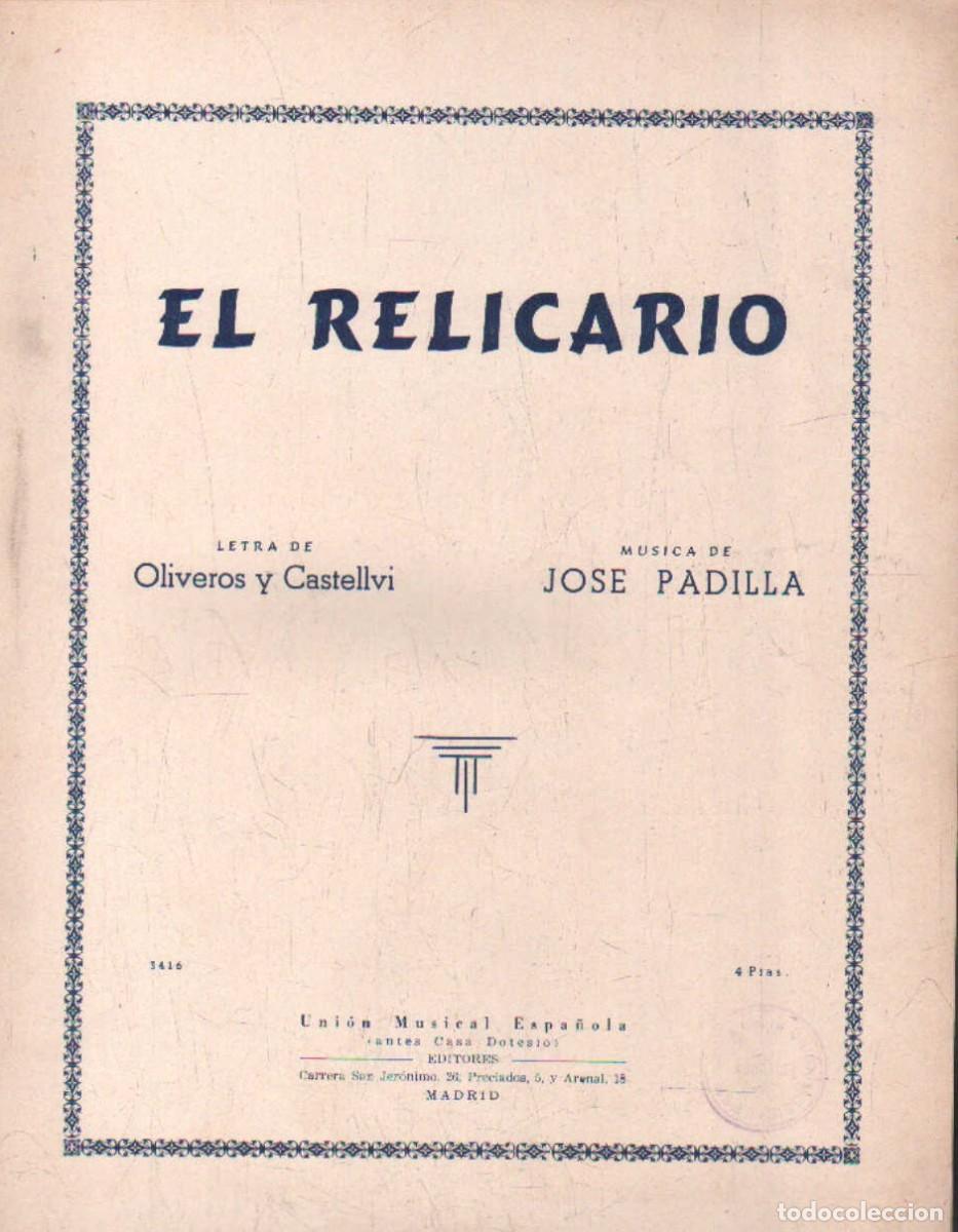 Partituras musicales: EL RELICARIO. PADILLA, JOS&Eacute; / OLIBEROS Y CASTELLVI. A-PARTI-248