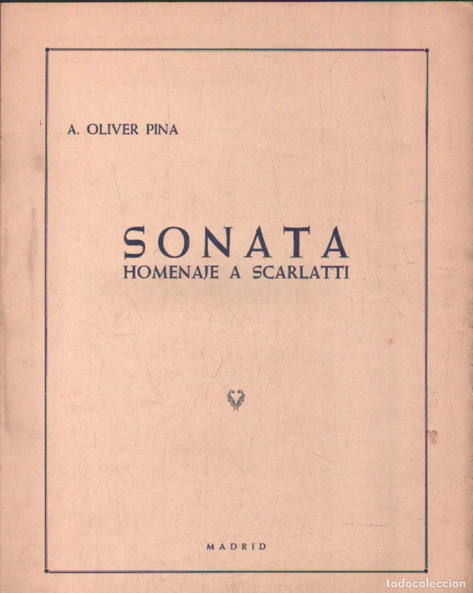 Partituras musicales: SONATA HOMENAJE A SCARLATTI. PINA, A. OLIVER. A-PARTI-250
