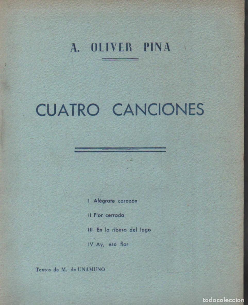 Partituras musicales: CUATRO CANCIONES. TEXTOS DE M. DE UNAMUNO. PINA, A. OLIVER. A-PARTI-251