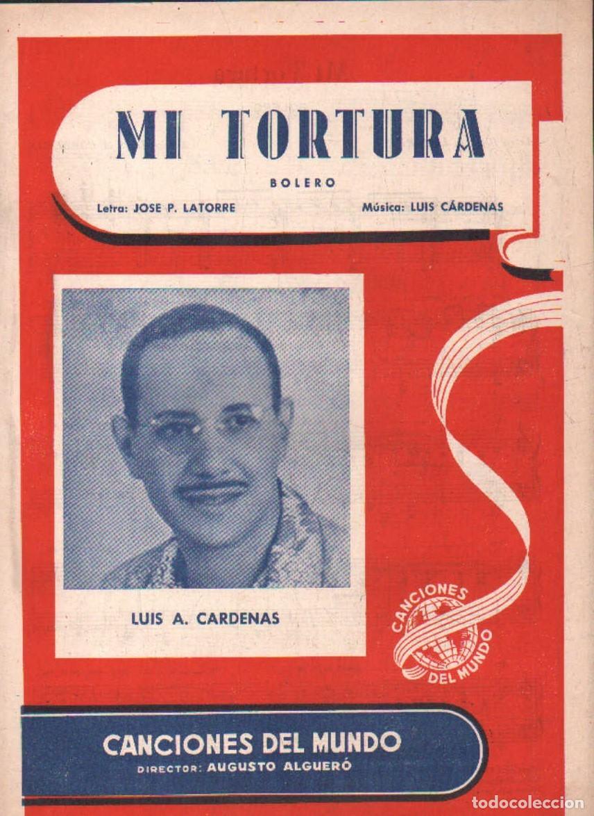 Partituras musicales: MI TORTURA. C&Aacute;RDENAS, LUIS. A-PARTI-258