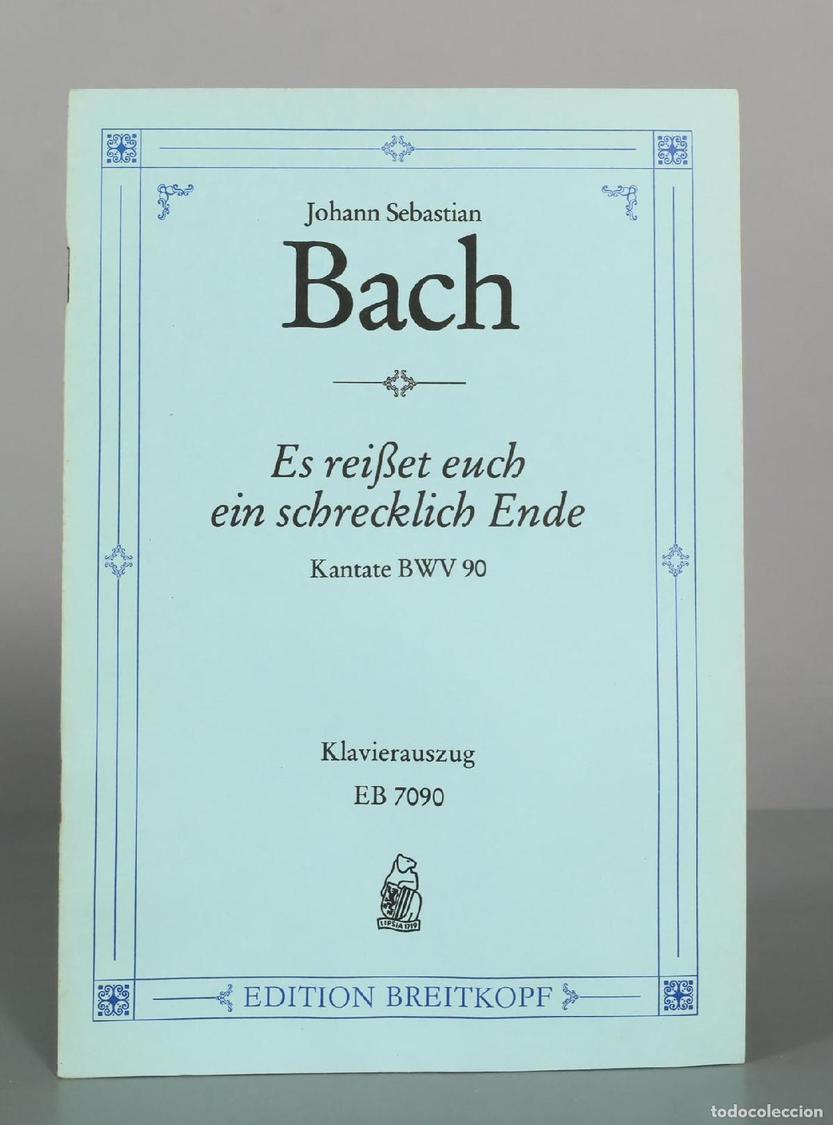 Partituras musicales: PARTITURA. Es rei&szlig;et euch ein schrecklich Ende Kantate BWV 90 - Johann Sebastian Bach - Edition Bre