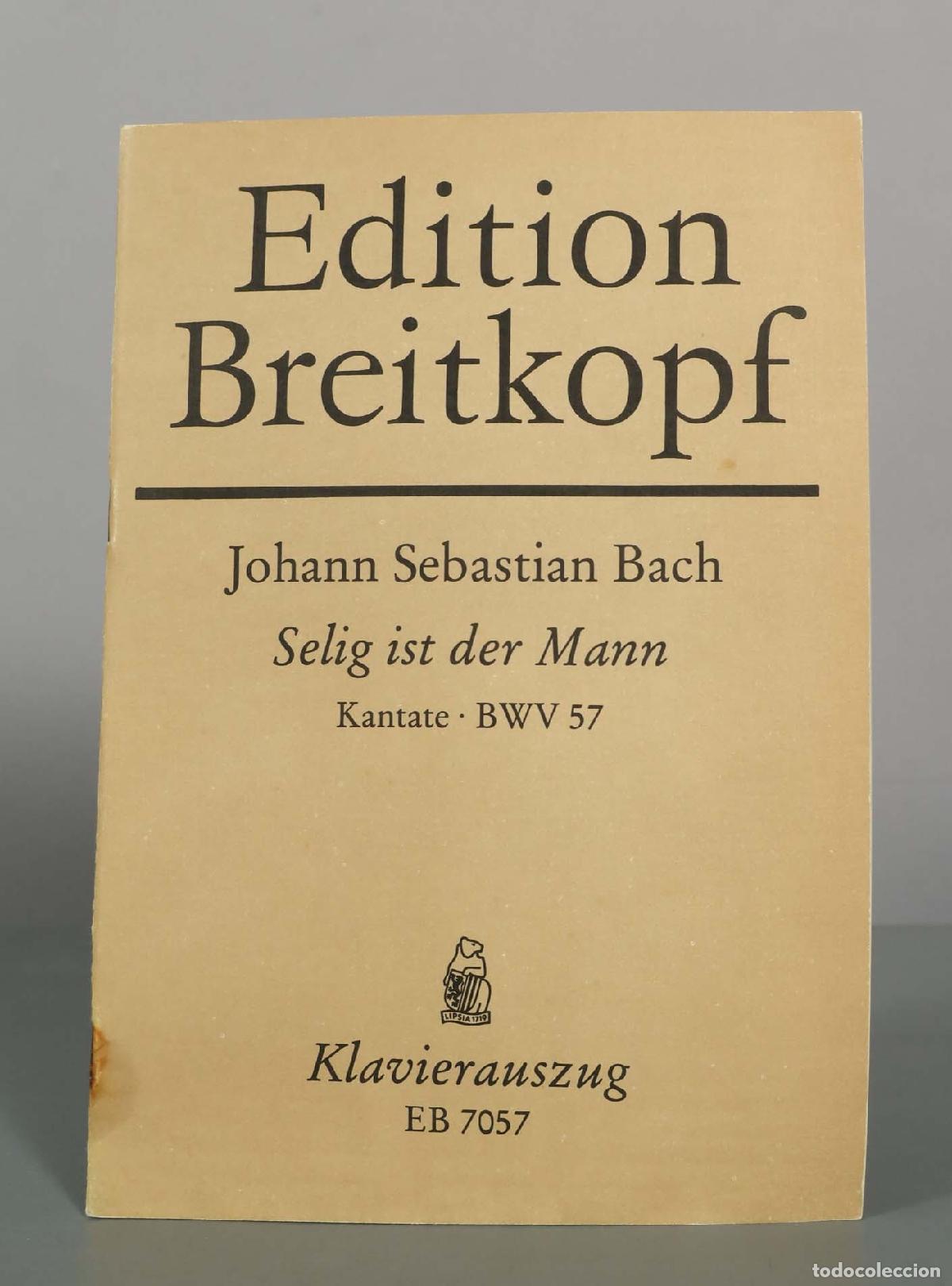 Partituras musicales: PARTITURA. Selig ist der Mann BWV 57 - Johann Sebastian Bach - Breitkopf