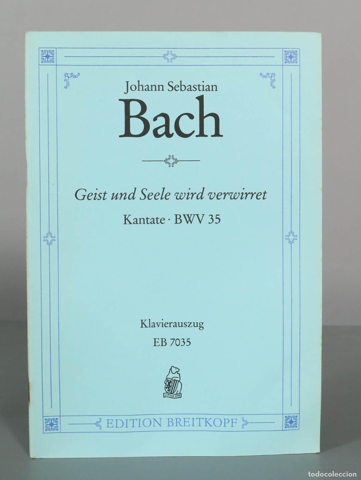 Partituras musicales: PARTITURA. Geist und Seele wird verwirret - Kantate BWV 35 - Klavierauszug - Johann Sebastian Bach