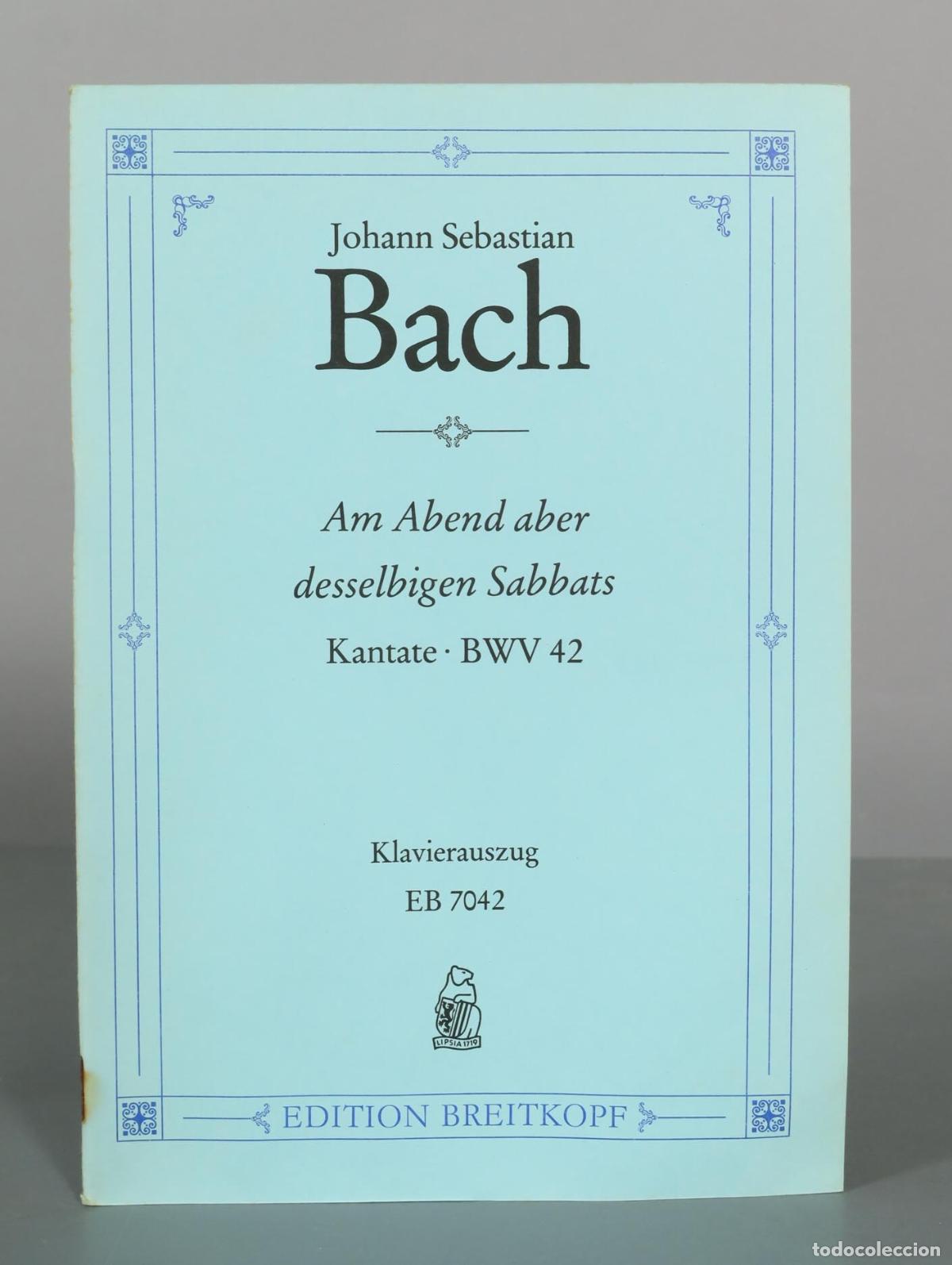 Partituras musicales: PARTITURA. Am Abend aber desselbigen Sabbats Kantate BWV 42 Klavierauszug EB 7042 - Johann Sebastia