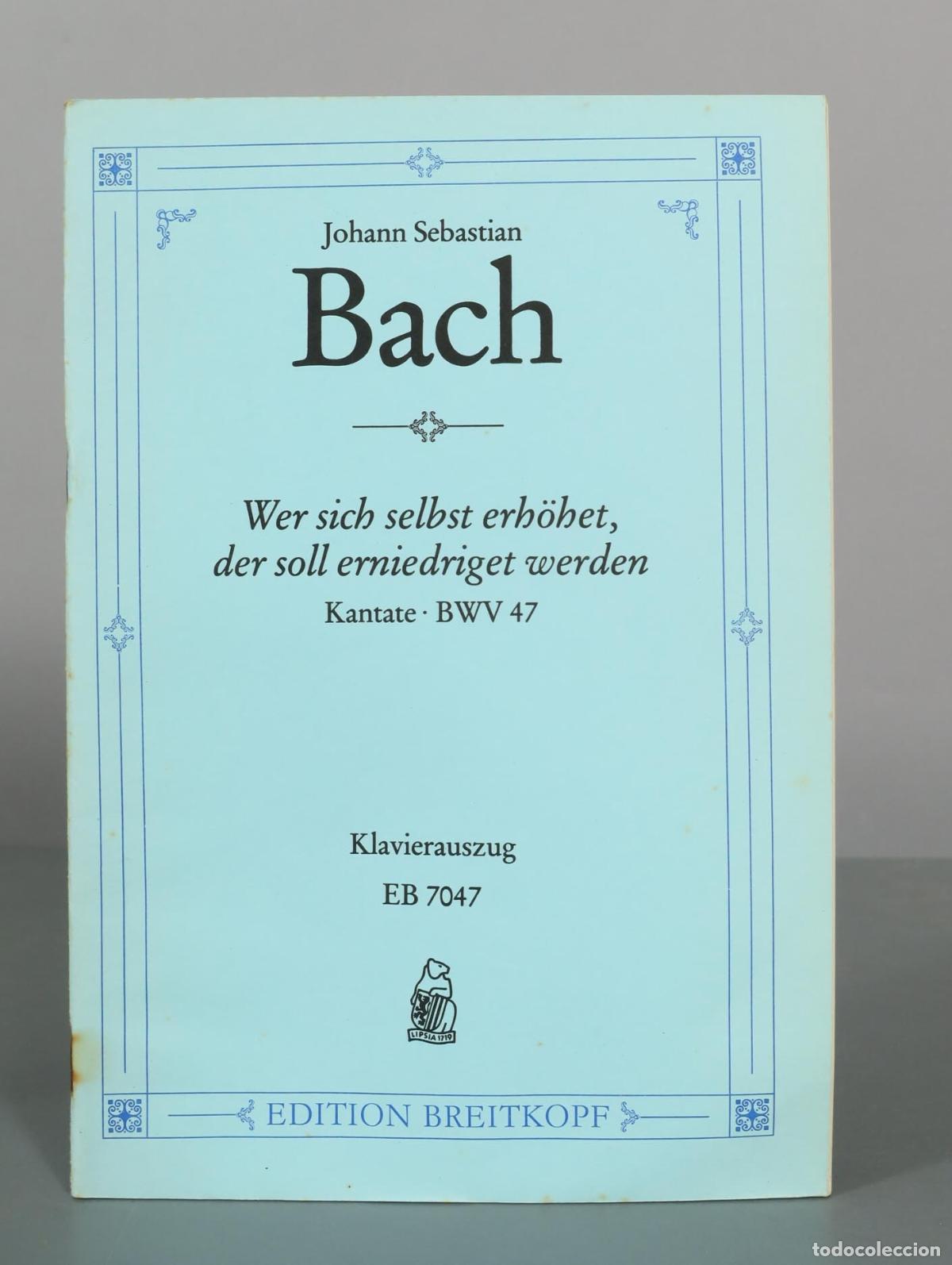 Partituras musicales: PARTITURA. Wer sich selbst erhoehet BWV 47 - Johann Sebastian Bach - Edition Breitkopf