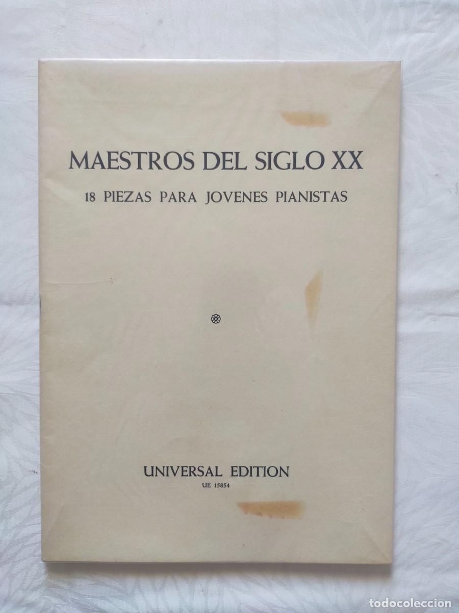 Partituras musicales: MAESTROS DEL SIGLO XX. 18 Piezas para Jovenes Pianistas - Universal Edition 1974