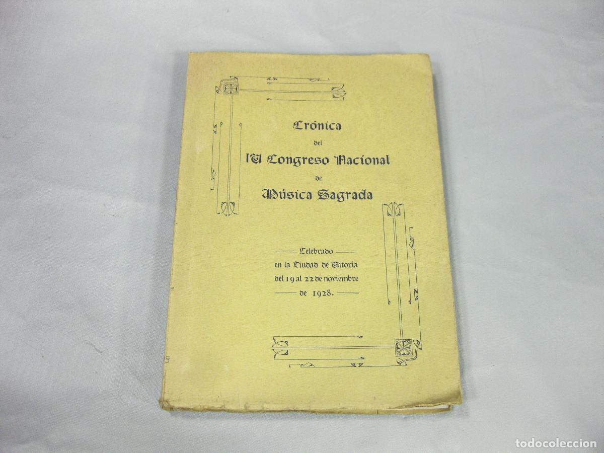 Partituras musicales: CR&Oacute;NICA DEL IV CONGRESO NACIONAL DE M&Uacute;SICA SAGRADA CELEBRADO EN VITORIA EN 1928. 1930