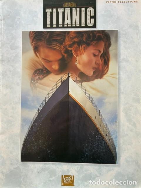 Partituras musicales: TITANIC PIANO SELECTIONS 1998 JAMES HORNER LIBRO PARTITURAS ORIGINAL IMP WARNER BROS