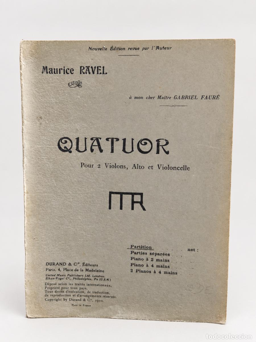 Partituras musicales: Maurice Ravel &ndash; Quatuor pour 2 Violons, Alto et Violoncelle &ndash; Durand & Cie, Par&iacute;s, 1910