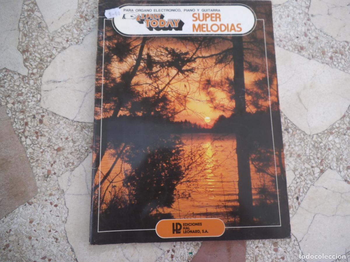 Partituras musicales: partituras, ez play today, super melodias ,48 paginas