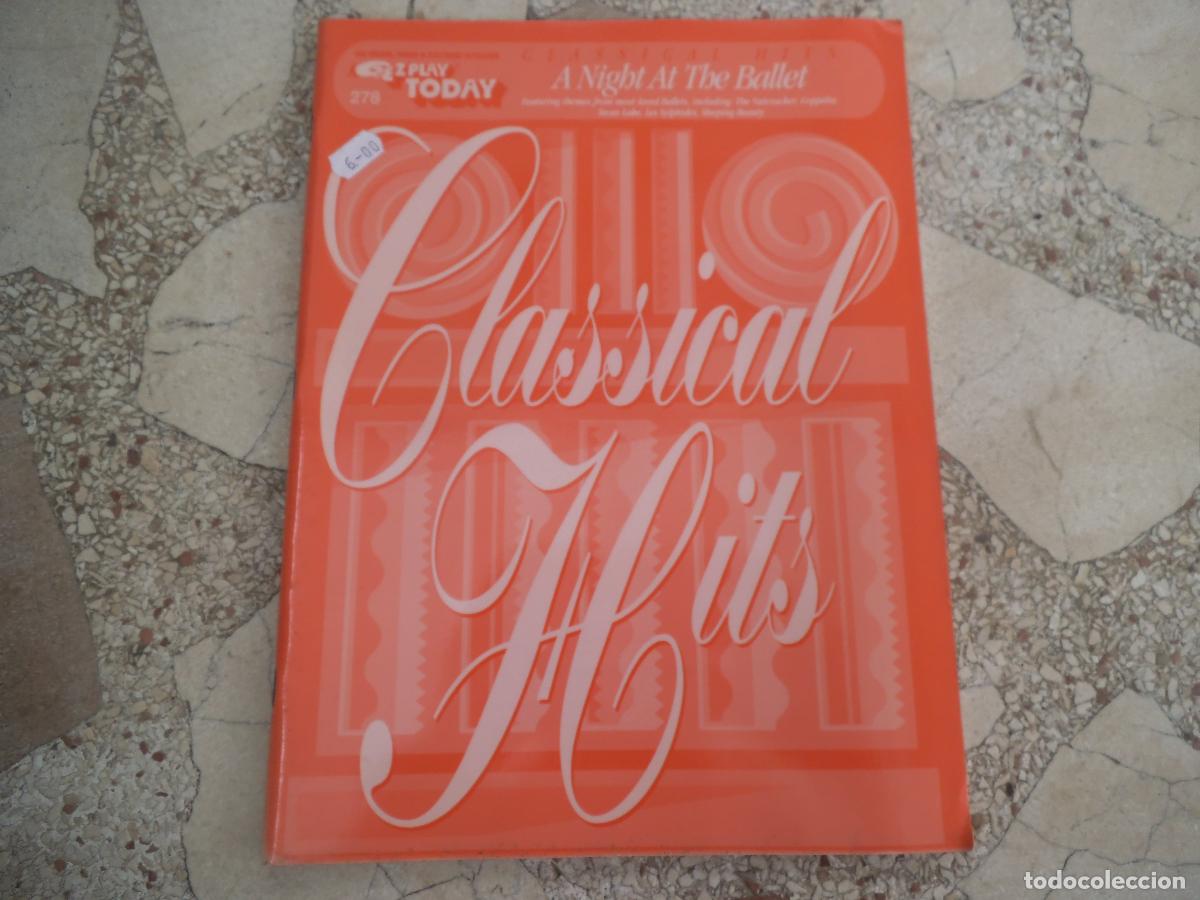 Partitions Musicales: partituras, ez play today n&ordm; 278, classical hits, a night at the ballet, 72 paginas