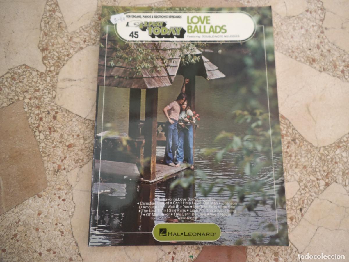 Partituras musicales: partituras, ez play today n&ordm; 45, love ballads, 48 paginas