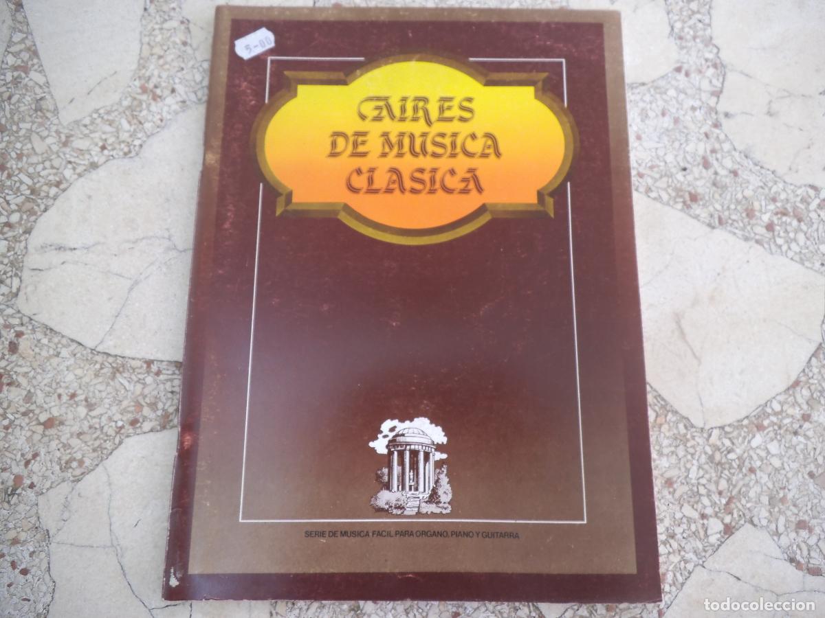 Partituras musicales: partituras, aires de musica clasica ,40 paginas, ediciones hal leonard s.a