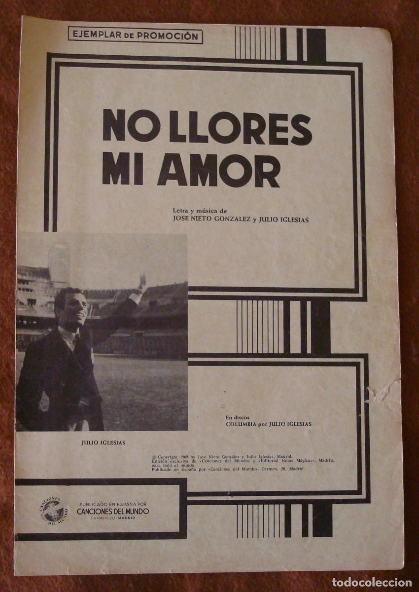 Partituras musicales: Julio Iglesias : No llores mi amor - Edici&oacute;n promocional original 1969 Canciones del mundo