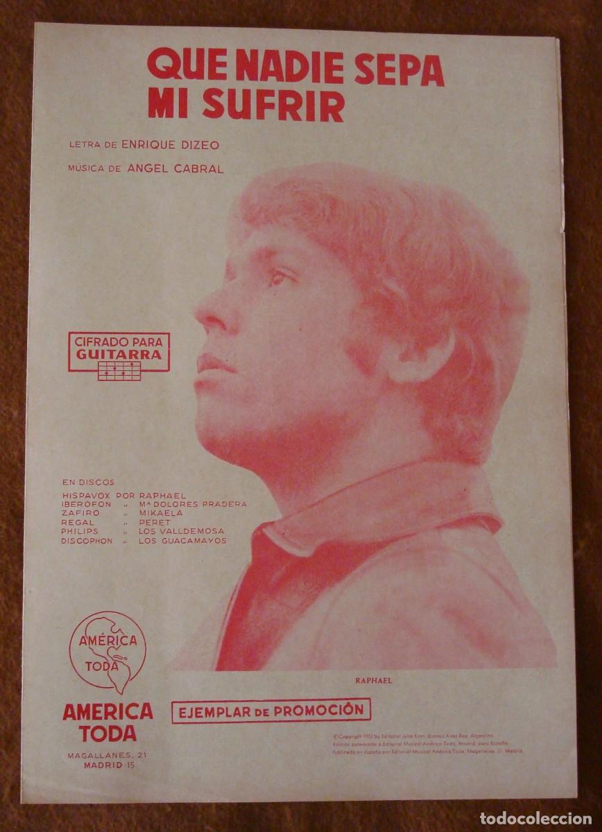 Partituras musicales: Raphael : Que nadie sepa mi sufrir - Edici&oacute;n promocional original 1971 Am&eacute;rica Toda
